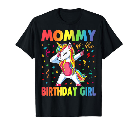 Mommy Of The Birthday Girl Mother Gift Unicorn Birthday T-Shirt