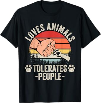 Loves Animals Tolerates People Animal Lover Funny Dog Mom Men Women Girls Kids T-Shirt