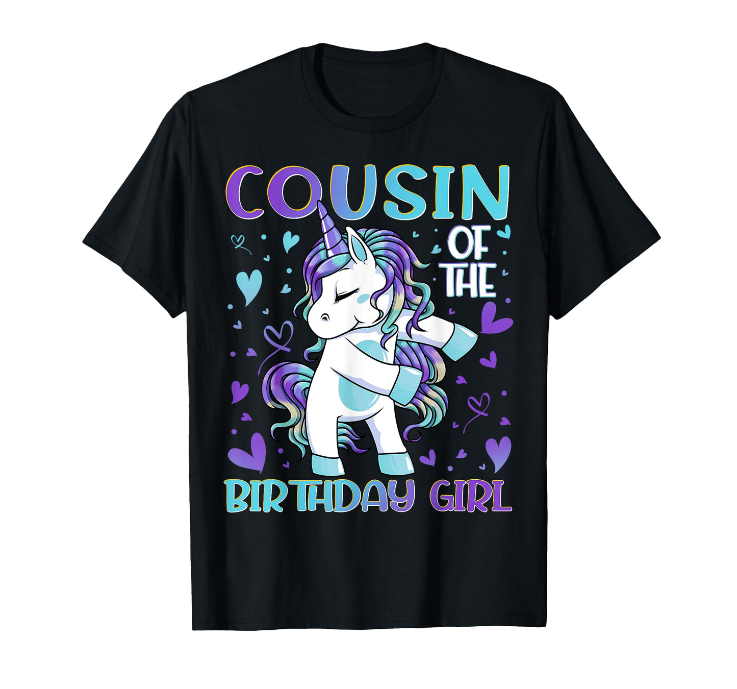 Cousin of the Birthday Girl Flossing Unicorn Cousin Gifts T-Shirt