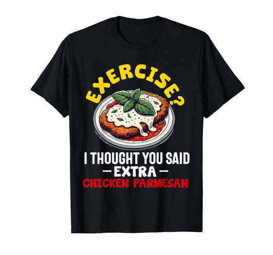 Chicken Parmesan Parm Parmigiana Italian Food Lover T-Shirt