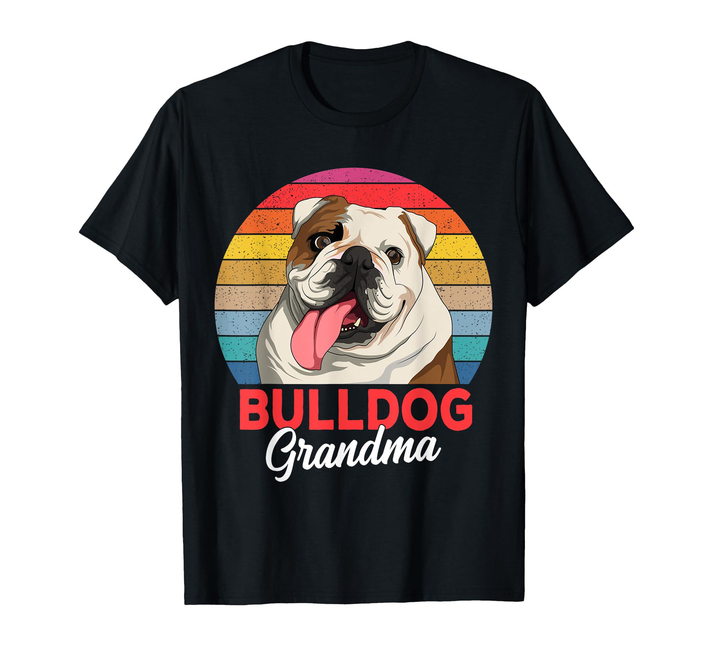 English Bulldog Grandma Dog Lover Funny Women T-Shirt