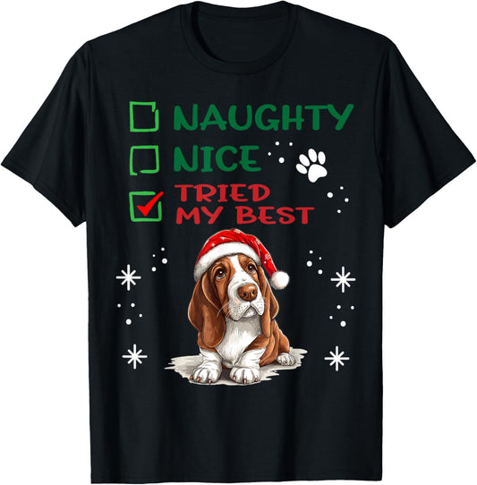 Cute Basset Hound Dog Christmas Naughty Nice Tried my Best T-Shirt