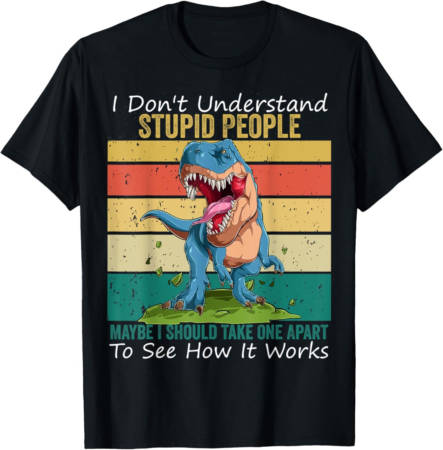 I Don't Understand Stupid People Dinosaurs Lovers Halloween T-Shirt