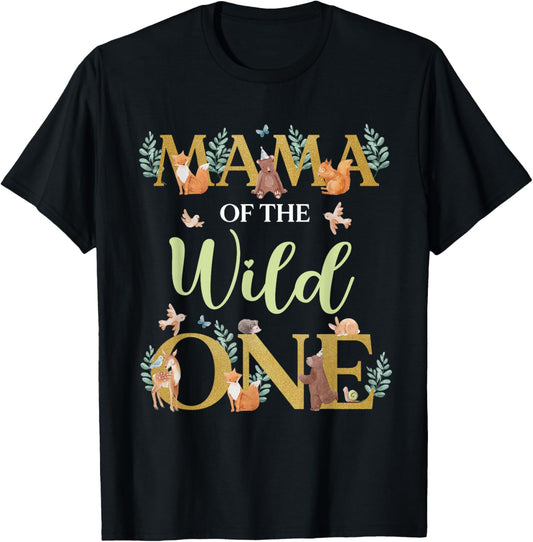 Mama of The Wild One Birthday 1st Woodland Forest Animals T-Shirt