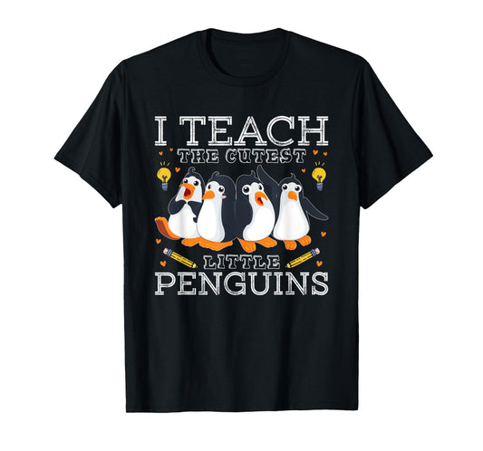 I Teach The Cutest Little Penguins Cute School Teacher Tee T-Shirt