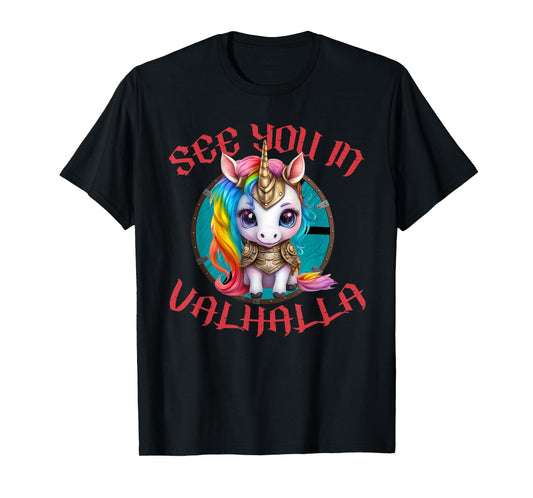 Cute Unicorn With Shield-Maiden Shield See You In Valhalla T-Shirt