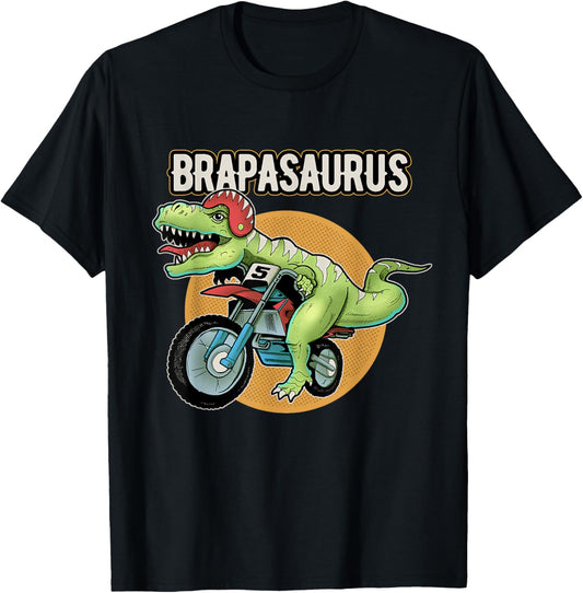 Brap! Brapasaurus T Rex - Motocross Dirt Bike Dinosaur Gift T-Shirt