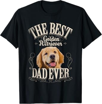 Best Golden Retriever Dad Ever Funny Dog Lover Gifts for Men T-Shirt