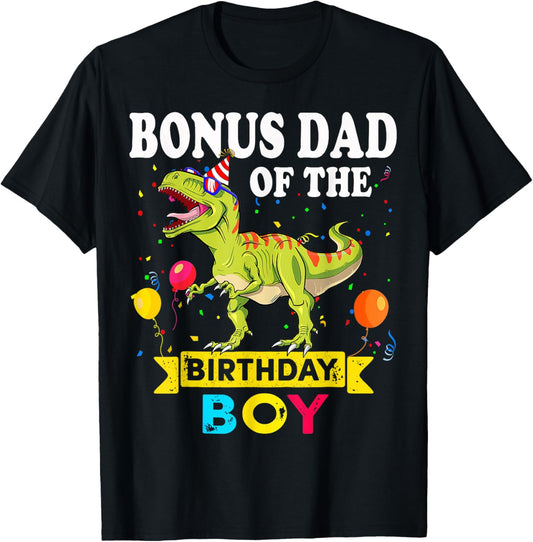 Bonus Dad Of The Birthday Boy Dinosaur T-Rex Matching Family T-Shirt