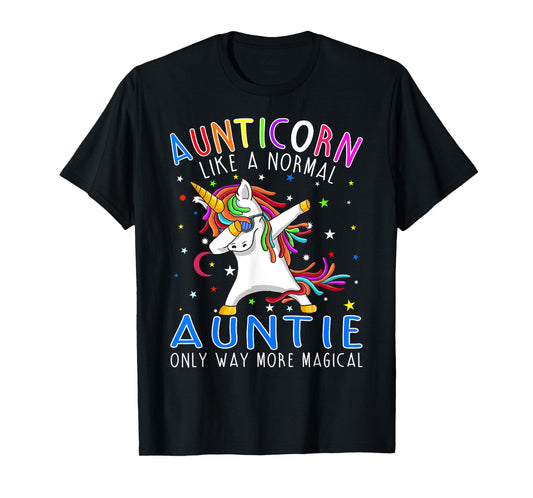 Aunticorn Like A Normal Aunt Only Way More Magical T-Shirt