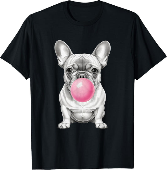 Funny Frenchie Lover Clothing: French Bulldog Blowing Bubble T-Shirt
