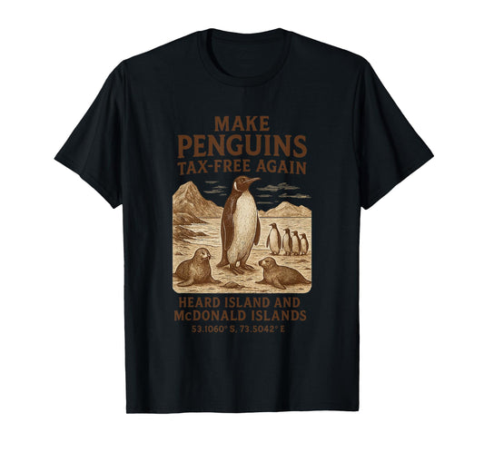 Make Penguin Tax Free Again - Resist Penguins Against Trump T-Shirt