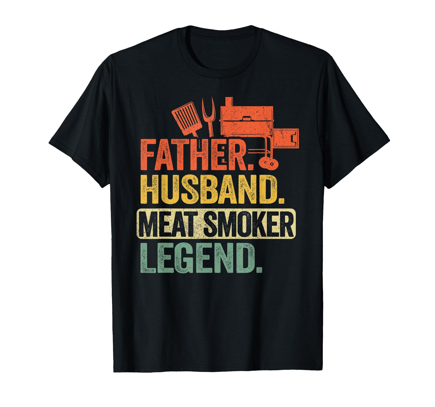 Father Husband Meat Smoker Legend Grilling Dad Meat Smoking T-Shirt