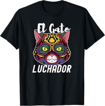 Cat Wrestling El Gato Loco Luchador Funny Crazy Mexican Cat Men Women T-Shirt