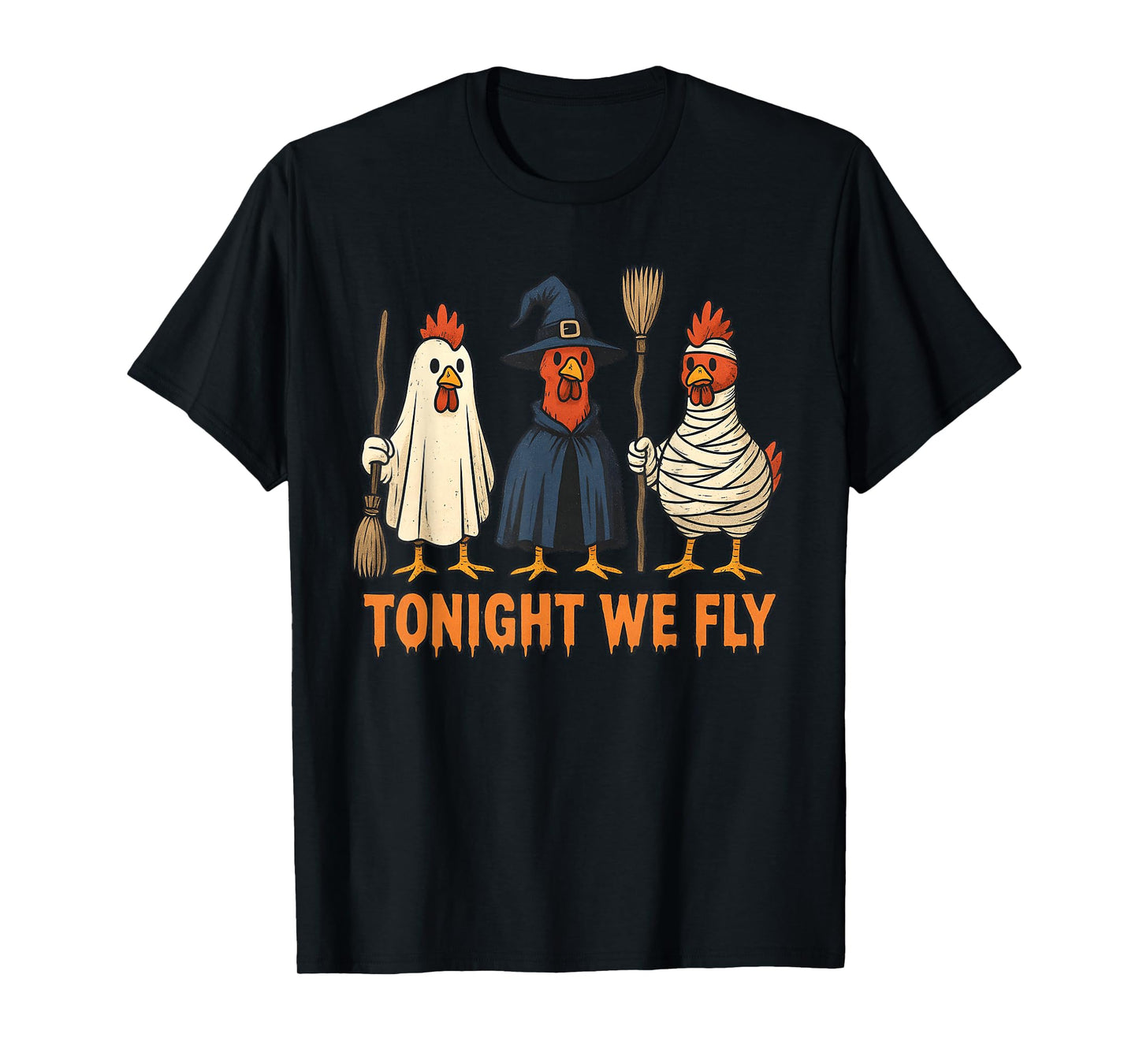 Tonight We Fly Funny Witch Chicken Halloween Men Women Kids T-Shirt