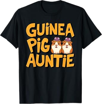 Cute Guinea, Pig Auntie Cavy Aunt For Pet Owner Men Women T-Shirt