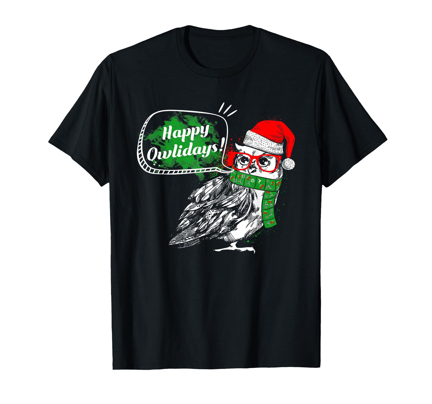 Happy Owlidays - Funny Christmas Holidays Owl Lover T-Shirt