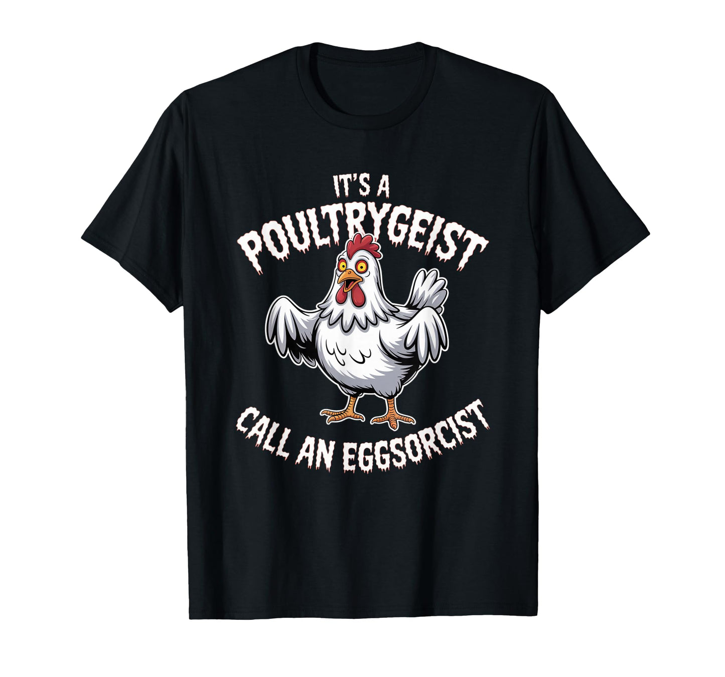 Funny Chicken Halloween Shirt Poultrygeist Call Eggsorcist T-Shirt