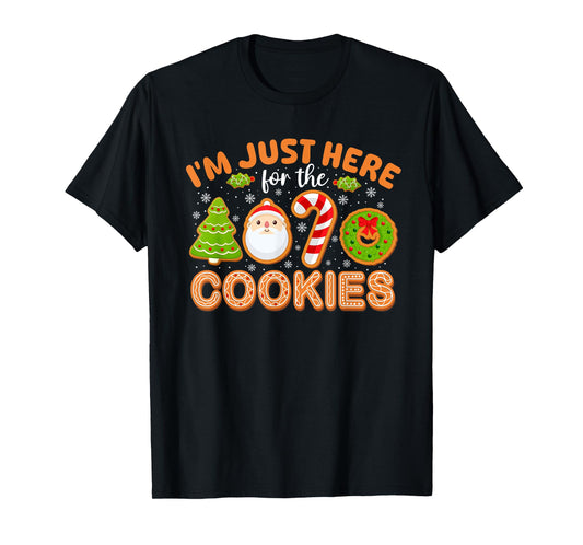 Funny Family Christmas Shirts For Men Women Kids I'm Just Here For The Cookies Christmas Funny Xmas Pajamas T-Shirt