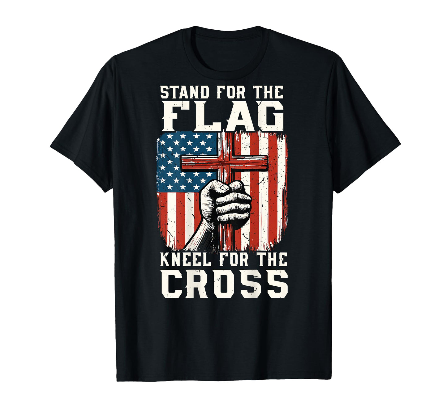 Men Stand for Flag Kneel The Cross Christian Patriotic Faith T-Shirt