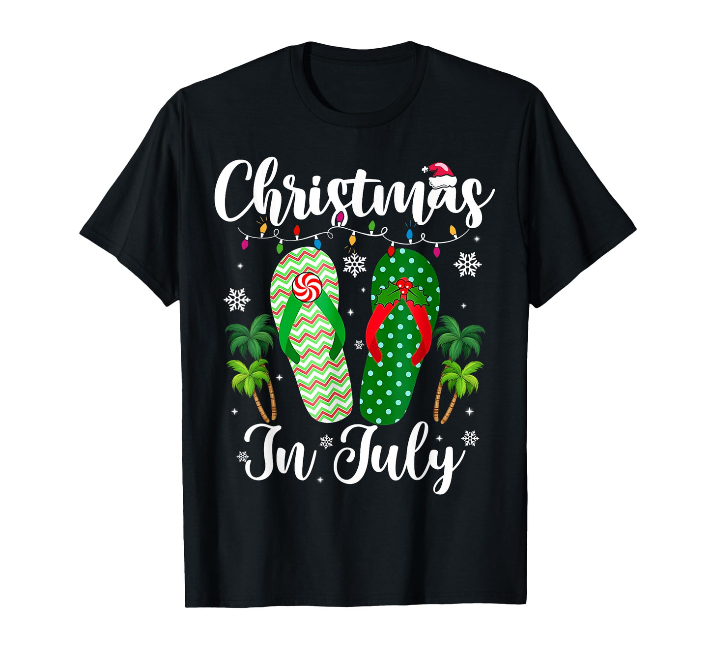 Christmas In July Flip Flops Xmas Flip Flops Summer Women T-Shirt