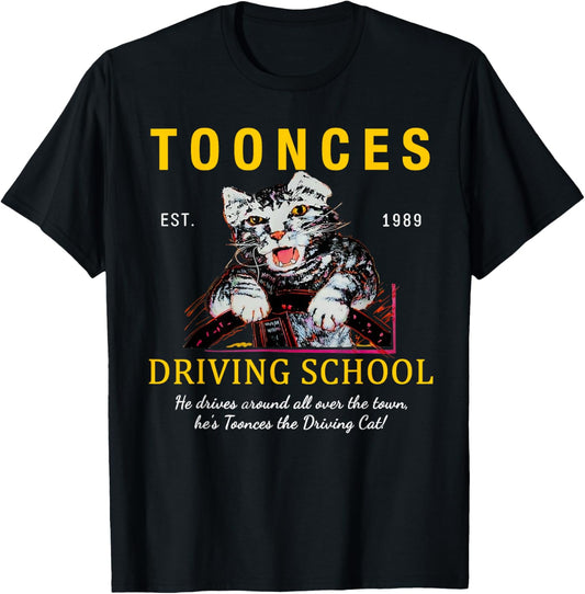 Toonces Driving School Est. 1989 - Funny Driving Cat T-Shirt