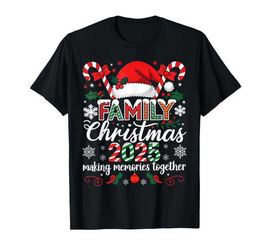 Family Christmas 2025 Making Memories Together Santa Candy T-Shirt