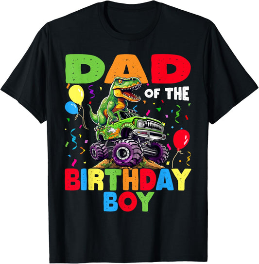 Dad Of The Birthday Boy Dinosaur T-Rex Monster Truck T-Shirt
