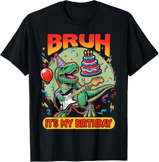 Bruh It's My Birthday Funny T Rex Dinosaur Playing Guitar T-Shirt