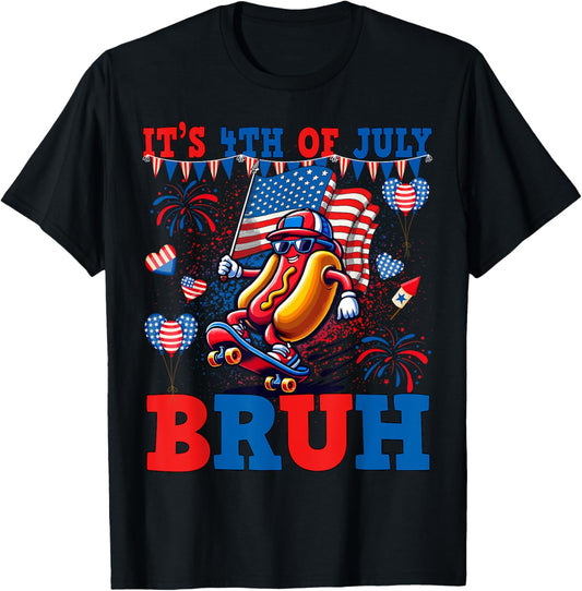 It's 4th of July Bruh Funny Hotdog Fourth of July T-shirt