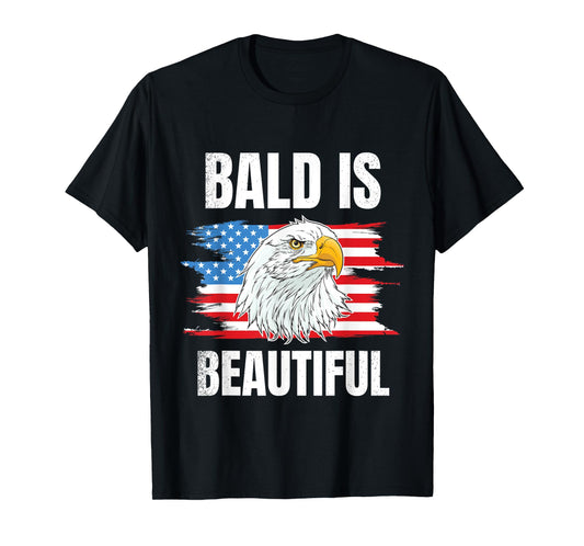 Bald Is Beautiful 4th of Bald Eagle American Flag USA Gift T-Shirt