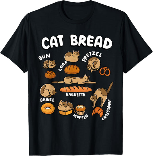 Cat Bread Foodie Kittten Pet Owner Loaf Lover Cat T-Shirt