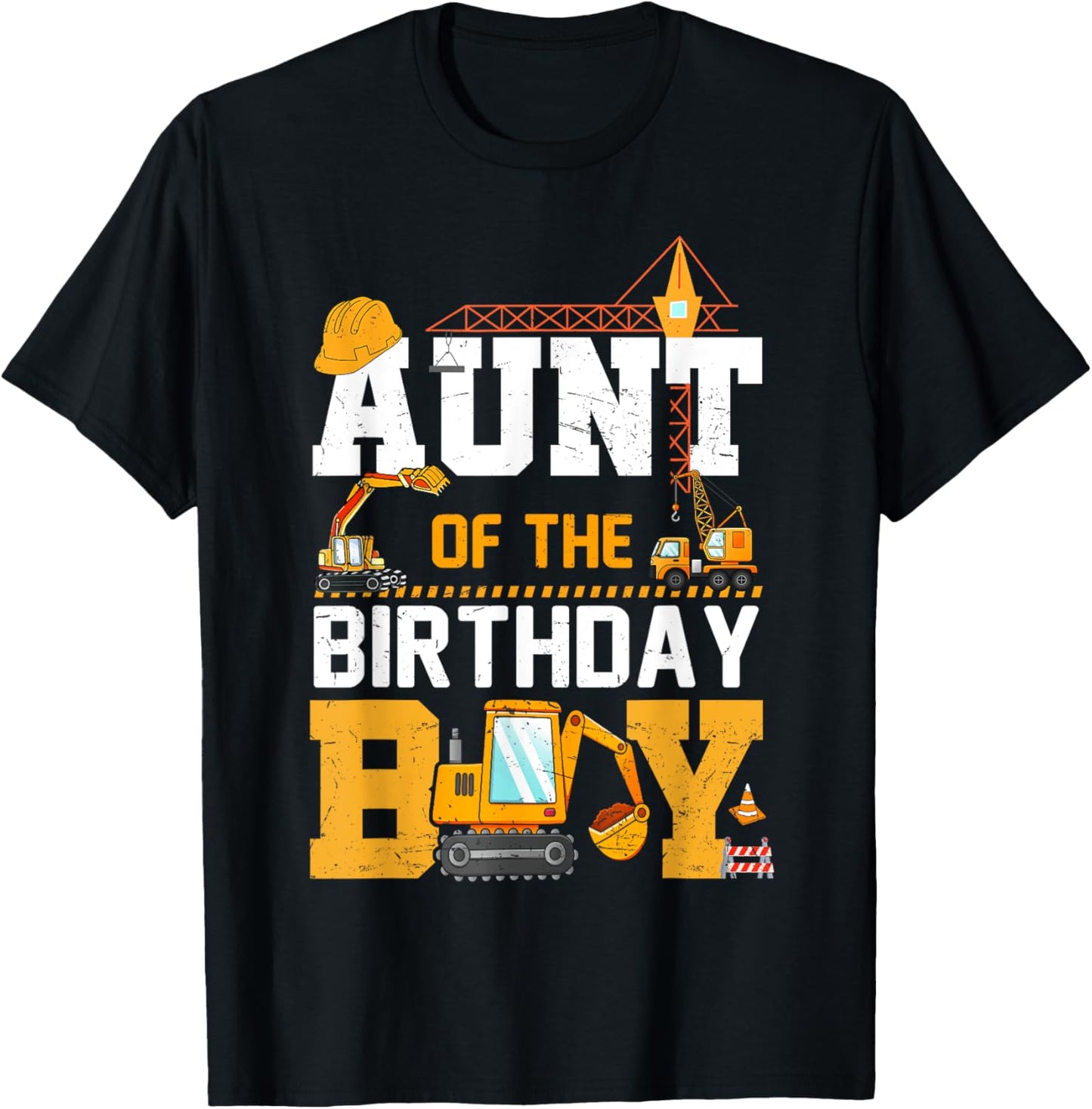 Aunt Of The Birthday Boy Construction Family Theme Party T-Shirt