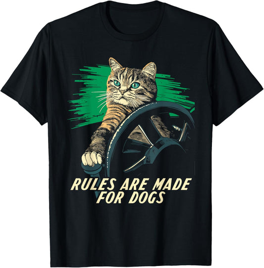 Funny Cat Lover - Rules Are Made for Dogs Driving Cat T-Shirt