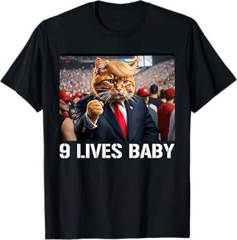 Donald Trump Cat Nine Lives Baby Funny 9 Lives Baby Lovers Men Women T-Shirt