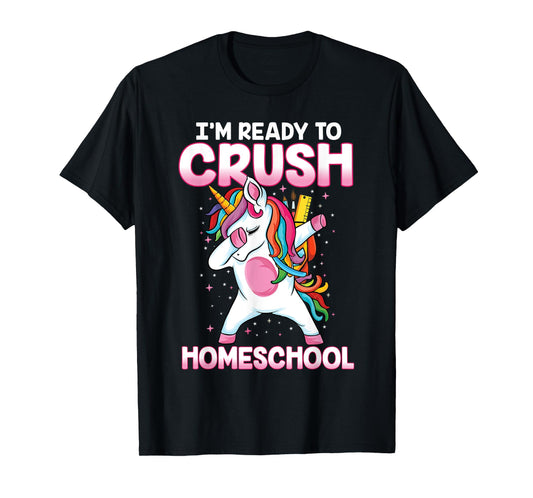 Back to School Dabbing unicorn ready to crush Homeschool T-Shirt