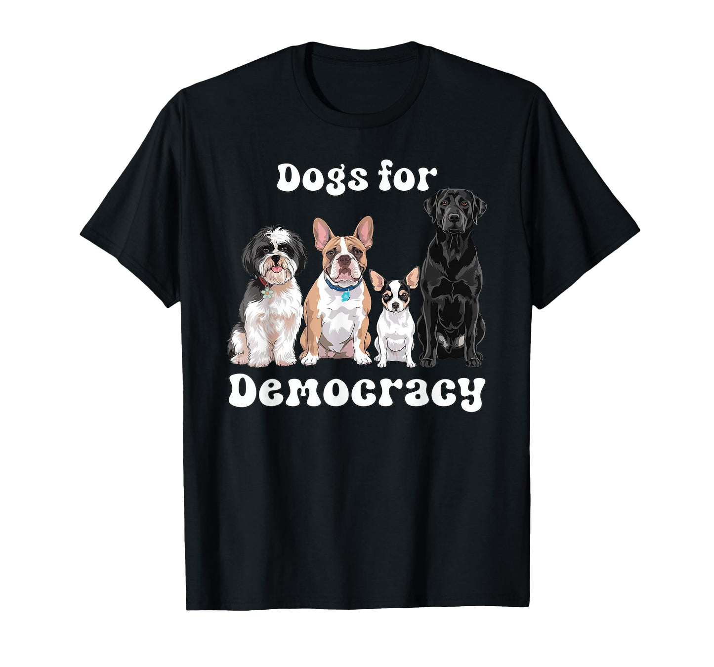 Dogs For Democracy Cute Puppy Friends Promote Democracy T-Shirt