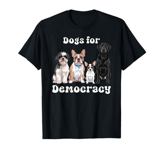 Dogs For Democracy Cute Puppy Friends Promote Democracy T-Shirt
