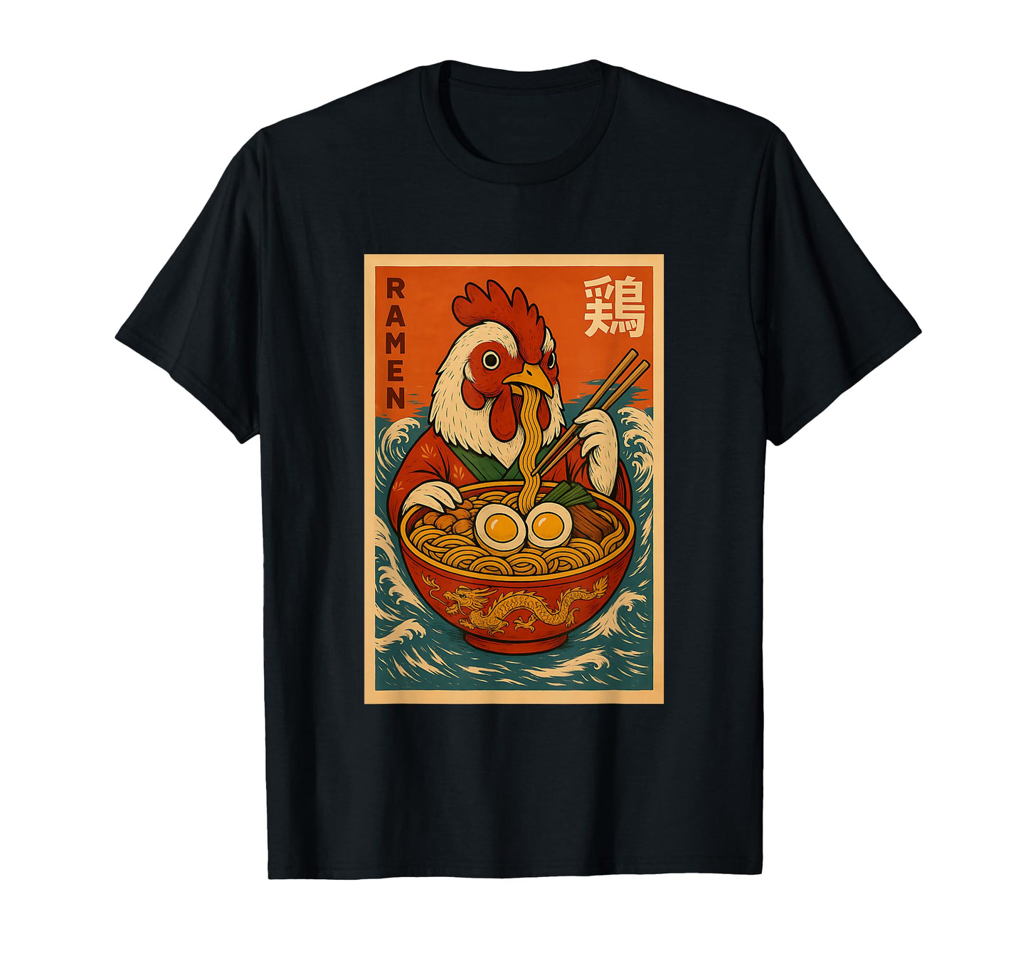 Chicken Eating Ramen Japanese Noodles Funny Gifts T-Shirt