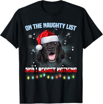 On The Naughty List And Flat Coated Retriever Christmas T-Shirt