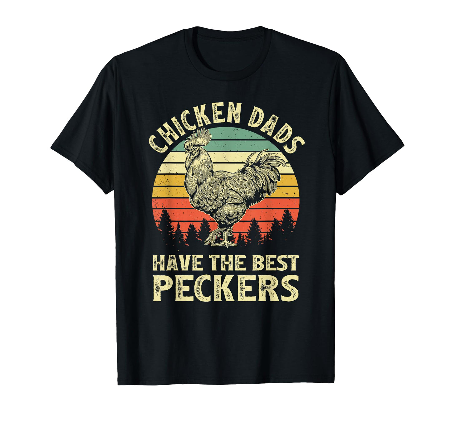 Chicken Dads Have The Best Peckers Vintage Funny Apparel T-Shirt