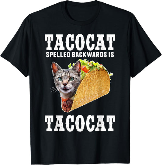 Tacocat Spelled Backwards is Tacocat Funny Cat Gift T-Shirt