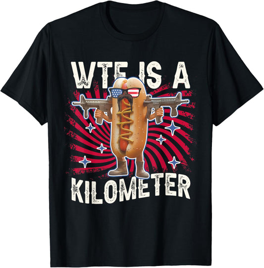 WTF Is A Kilometer Funny 4th of July Hotdog USA Flag T-Shirt