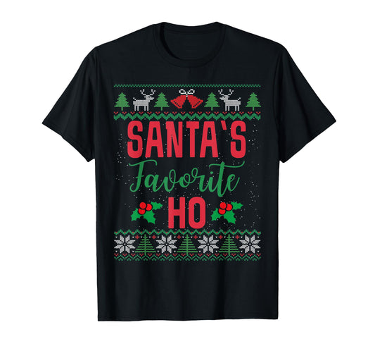 Funny Christmas Santa's Favorite Ho Ugly Christmas Sweaters T-Shirt
