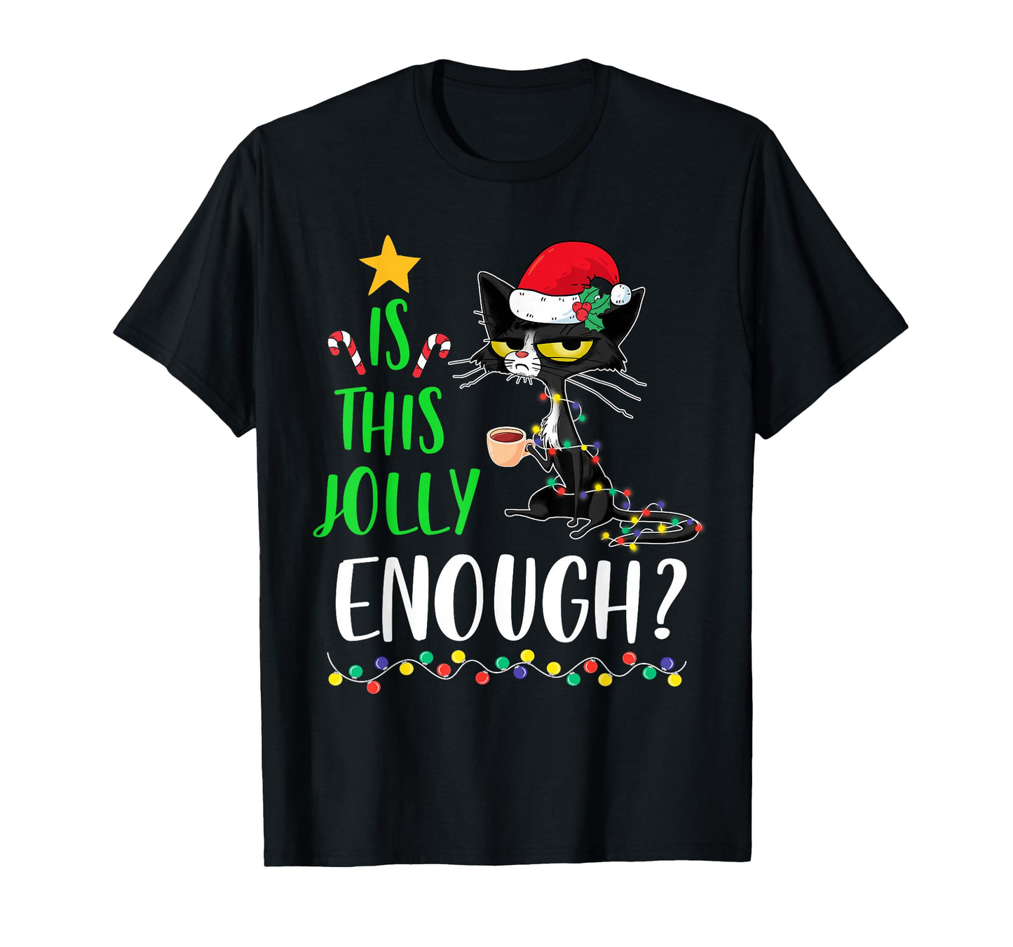 is This Jolly Enough Black Cat Merry Christmas Xmas Funny T-Shirt