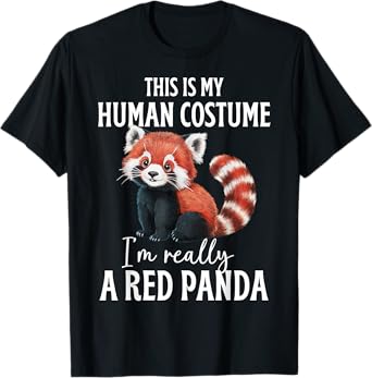 This Is My Human Costume I'm Really A Red Panda Funny Panda T-Shirt