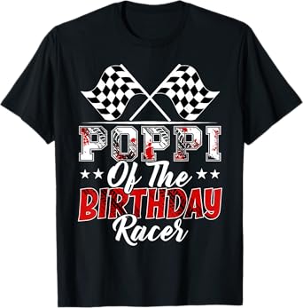 Race Car Poppi Of The Birthday Racer Racing Family T-Shirt