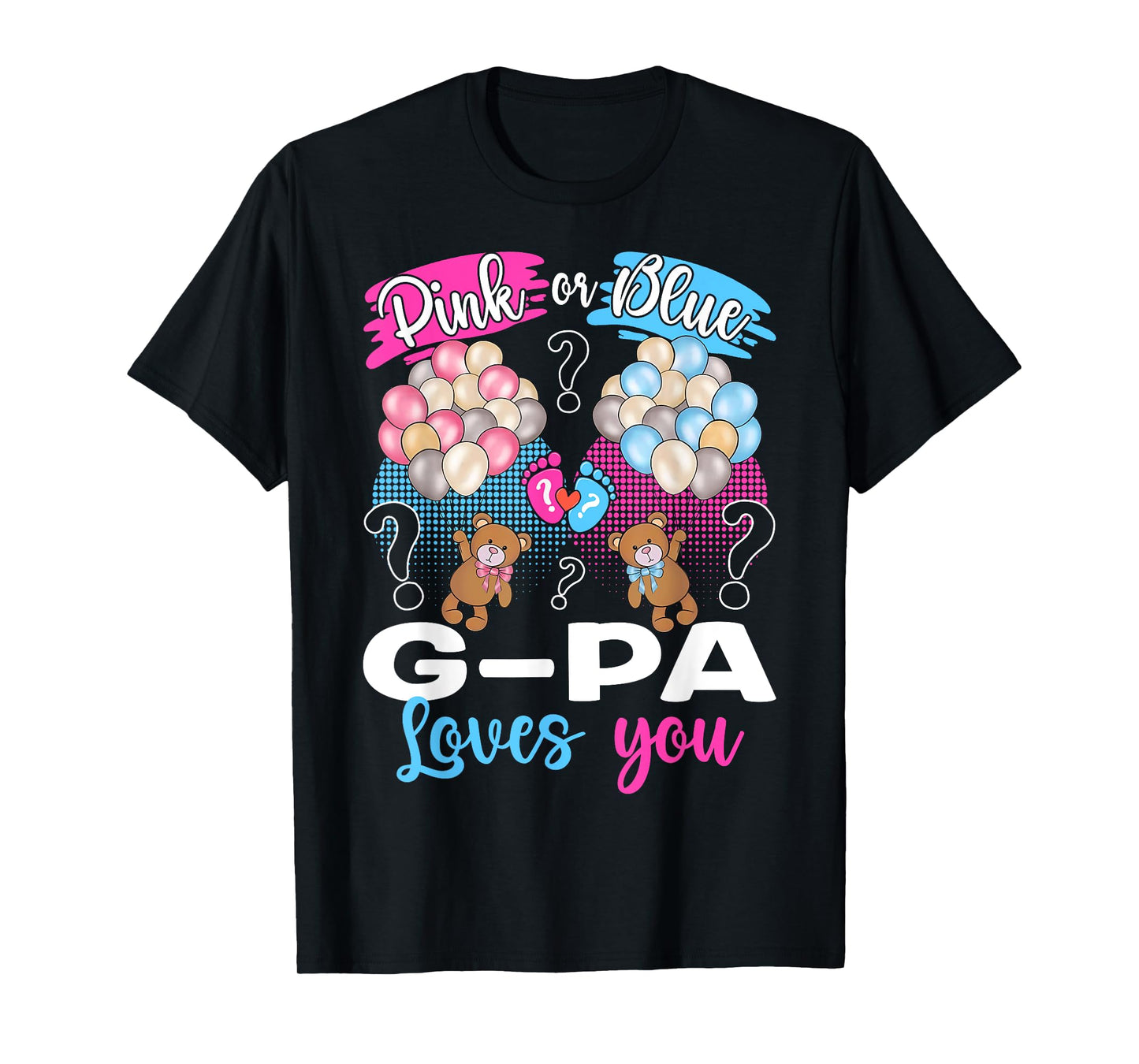 Bears Pink Or Blue G-pa Loves You Gender Reveal T-Shirt