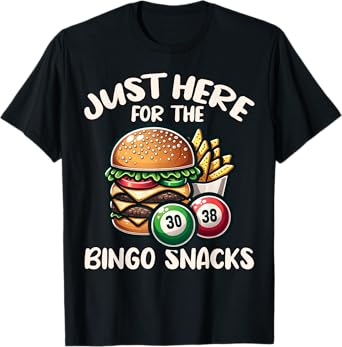 Funny Bingo Game Just Here For The Bingo Snacks Design T-Shirt