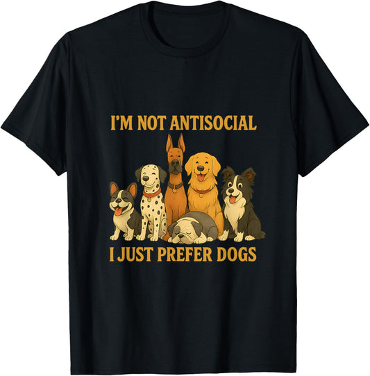 I’m Not Antisocial I Just Prefer Dogs Cute retro Dog Lover T-Shirt